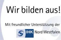 Auszeichnung IHK: Wir bilden aus! Mit freundlicher Unterstützung der IHK Nord Westfalen